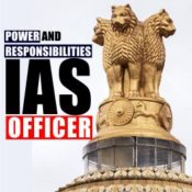 “Top 5 Powers and Responsibilities of an IAS Officer“ – An Overview by Best Coaching Institute in Udaipur